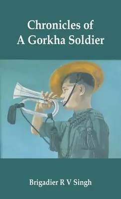 Crónicas de un soldado de Gorkha - Chronicles of a Gorkha Soldier