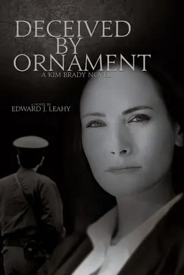 Engañada por el ornamento: Una novela de Kim Brady - Deceived by Ornament: A Kim Brady Novel