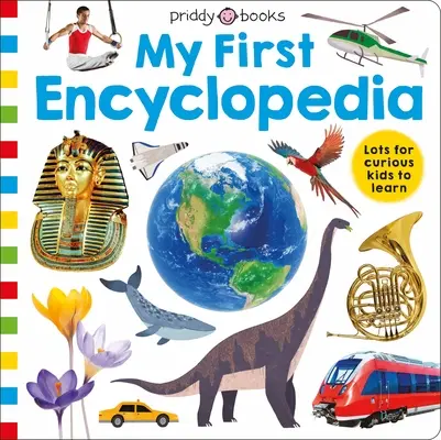 Priddy Learning: Mi Primera Enciclopedia - Priddy Learning: My First Encyclopedia