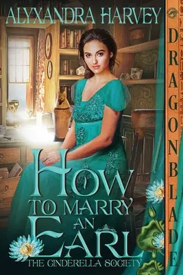 Cómo casarse con un conde - How to Marry an Earl