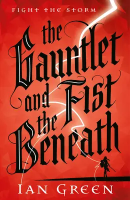 El guantelete y el puño en llamas - The Gauntlet and the Fist Beneath