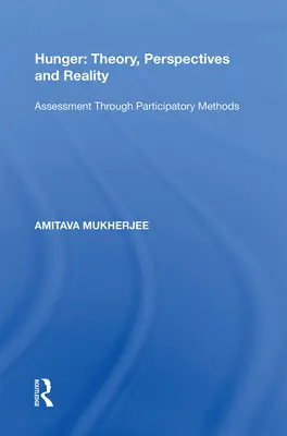 Hambre: Teoría, Perspectivas y Realidad Evaluación mediante métodos participativos - Hunger: Theory, Perspectives and Reality: Assessment Through Participatory Methods