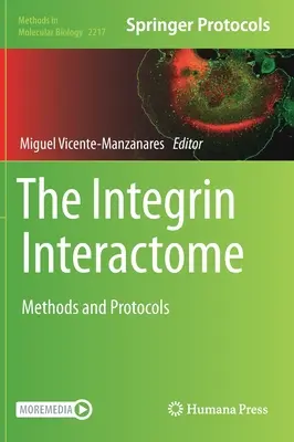 El Interactoma de Integrinas: Métodos y protocolos - The Integrin Interactome: Methods and Protocols