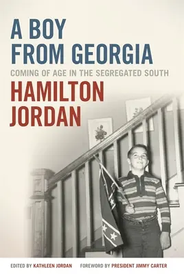 Un chico de Georgia: La mayoría de edad en el sur segregado - A Boy from Georgia: Coming of Age in the Segregated South