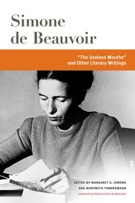 Las bocas inútiles y otros escritos literarios - The Useless Mouths and Other Literacy Writings