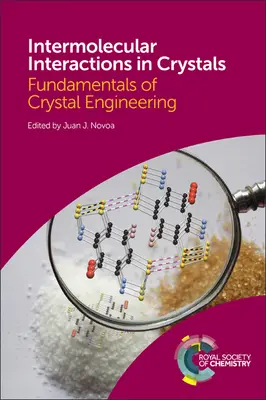 Interacciones Intermoleculares en Cristales: Fundamentos de la ingeniería de cristales - Intermolecular Interactions in Crystals: Fundamentals of Crystal Engineering