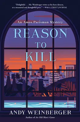 Razón para matar: Un misterio de Amos Parisman - Reason to Kill: An Amos Parisman Mystery