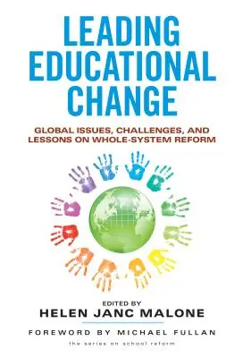 Liderar el cambio educativo: Cuestiones globales, retos y lecciones sobre la reforma integral del sistema - Leading Educational Change: Global Issues, Challenges, and Lessons on Whole-System Reform