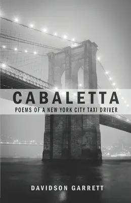 Cabaletta: Poemas de un taxista de Nueva York - Cabaletta: Poems Of A New York City Taxi Driver
