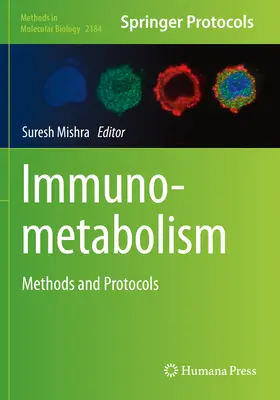 Inmunometabolismo: Métodos y protocolos - Immunometabolism: Methods and Protocols