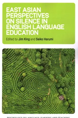 Perspectivas de Asia Oriental sobre el silencio en la enseñanza del inglés - East Asian Perspectives on Silence in English Language Education
