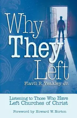 Por qué se fueron: Escuchando a los que se han ido de las iglesias de Cristo - Why They Left: Listening to Those Who Have Left Churches of Christ