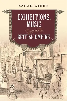 Exposiciones, música y el Imperio Británico - Exhibitions, Music and the British Empire