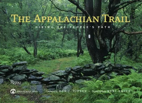 El Sendero de los Apalaches: El sendero del pueblo - The Appalachian Trail: Hiking the People's Path