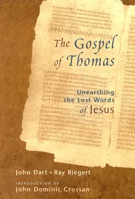 El Evangelio de Tomás: Descubriendo las palabras perdidas de Jesús - The Gospel of Thomas: Discovering the Lost Words of Jesus
