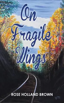 Sobre alas frágiles - On Fragile Wings