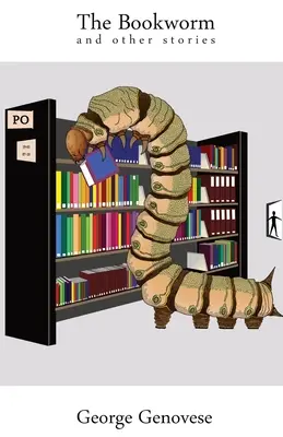 El ratón de biblioteca: y otras historias - The Bookworm: and other stories