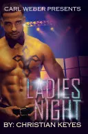 Ladies Night: Carl Weber Presenta - Ladies Night: Carl Weber Presents
