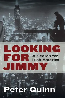 Buscando a Jimmy: Una búsqueda de la América irlandesa - Looking for Jimmy: A Search for Irish America