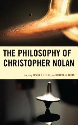 La filosofía de Christopher Nolan - The Philosophy of Christopher Nolan