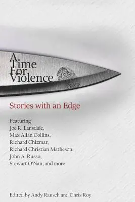 A Time For Violence: Historias con filo - A Time For Violence: Stories with an Edge