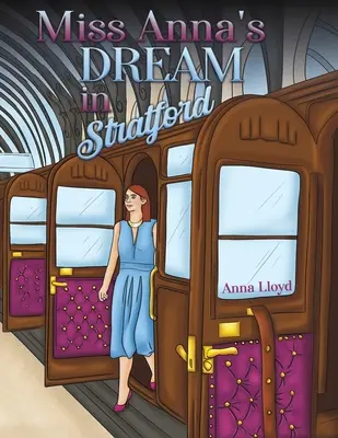 El sueño de la señorita Anna en Stratford - Miss Anna's Dream in Stratford