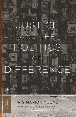 Justicia y política de la diferencia - Justice and the Politics of Difference