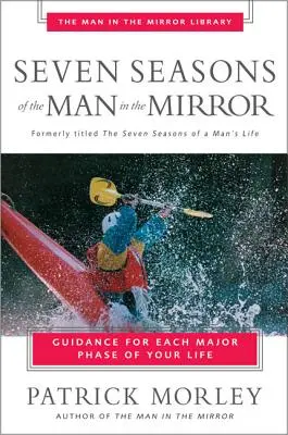 Siete estaciones del hombre del espejo - Seven Seasons of the Man in the Mirror