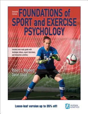 Foundations of Sport and Exercise Psychology 7th Edition with Web Study Guide-Loose-Leaf Edition (en inglés) - Foundations of Sport and Exercise Psychology 7th Edition with Web Study Guide-Loose-Leaf Edition