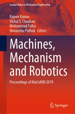 Máquinas, Mecanismos y Robótica: Actas de Inacomm 2019 - Machines, Mechanism and Robotics: Proceedings of Inacomm 2019