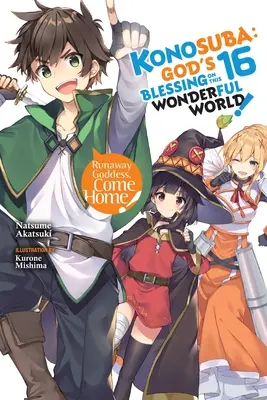 Konosuba: God's Blessing on This Wonderful World, Vol. 16 (Light Novel) - Konosuba: God's Blessing on This Wonderful World!, Vol. 16 (Light Novel)