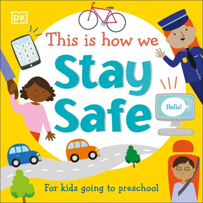 Así Nos Mantenemos Seguros: Para niños que van a preescolar - This Is How We Stay Safe: For Kids Going to Preschool