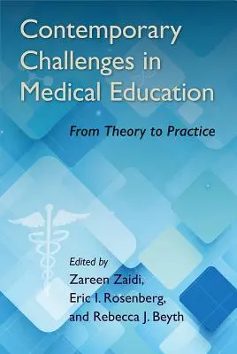 Retos contemporáneos de la educación médica: De la teoría a la práctica - Contemporary Challenges in Medical Education: From Theory to Practice