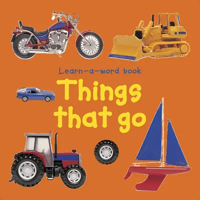 Libro para aprender palabras: Cosas que van - Learn a Word Book: Things That Go