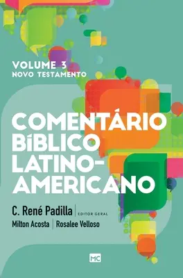 Comentrio Bblico Latino-americano - Volume 3: Novo Testamento