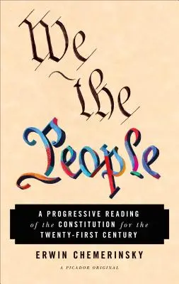 Nosotros, el pueblo: Una lectura progresista de la Constitución para el siglo XXI - We the People: A Progressive Reading of the Constitution for the Twenty-First Century