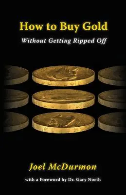 Cómo comprar oro: Sin que te timen - How to Buy Gold: Without Getting Ripped Off