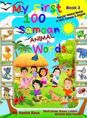 Mis 100 primeras palabras sobre animales samoanos - Libro 3 - My First 100 Samoan Animal Words - Book 3