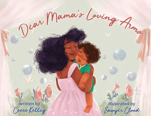 Queridos brazos de mamá - Dear Mama's Loving Arms