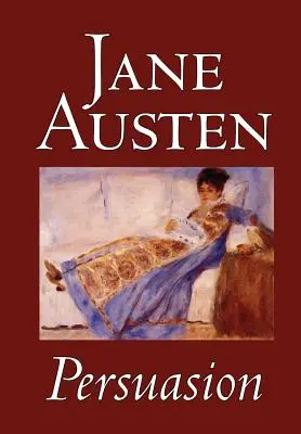 Persuasión de Jane Austen, Ficción, Clásicos - Persuasion by Jane Austen, Fiction, Classics