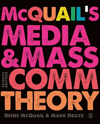 Teoría de los medios y la comunicación de masas de McQuail - McQuail's Media and Mass Communication Theory