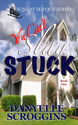 No puedes matar a Stuck: Romance cristiano de segunda oportunidad - You Can't Slay Stuck: Second Chance Christian Romance