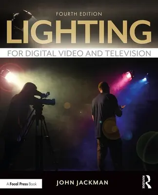 Iluminación para vídeo digital y televisión - Lighting for Digital Video and Television