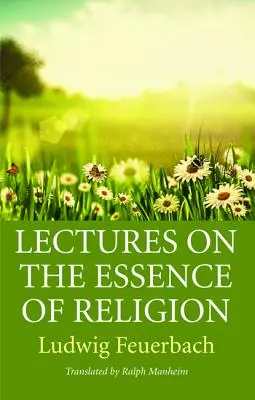 Conferencias sobre la esencia de la religión - Lectures on the Essence of Religion