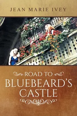Camino al castillo de Barba Azul - Road to Bluebeard's Castle