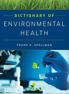 Diccionario de salud medioambiental - Dictionary of Environmental Health