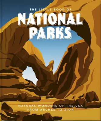 El pequeño libro de los parques nacionales - The Little Book of National Parks