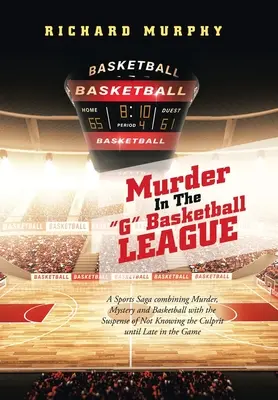 Asesinato en la Liga G de Baloncesto - Murder in the G Basketball League