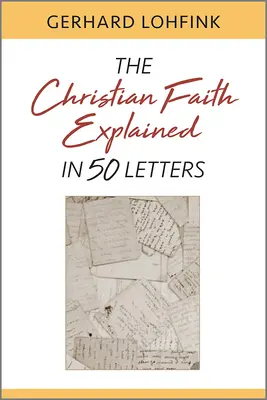 La fe cristiana explicada en 50 cartas - Christian Faith Explained in 50 Letters