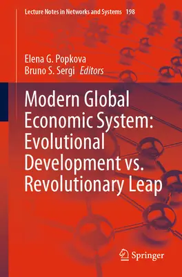 Sistema económico mundial moderno: Desarrollo evolutivo frente a salto revolucionario - Modern Global Economic System: Evolutional Development vs. Revolutionary Leap